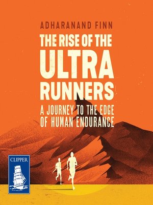 cover image of The Rise of the Ultra Runners